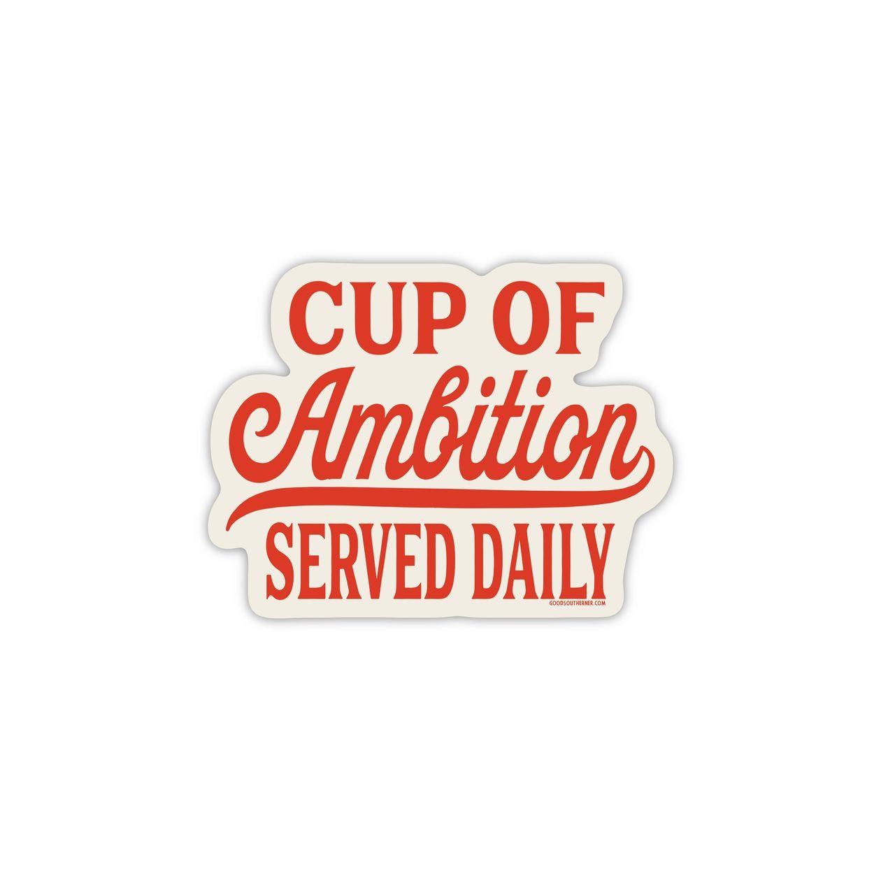 Cup of Ambition Sticker