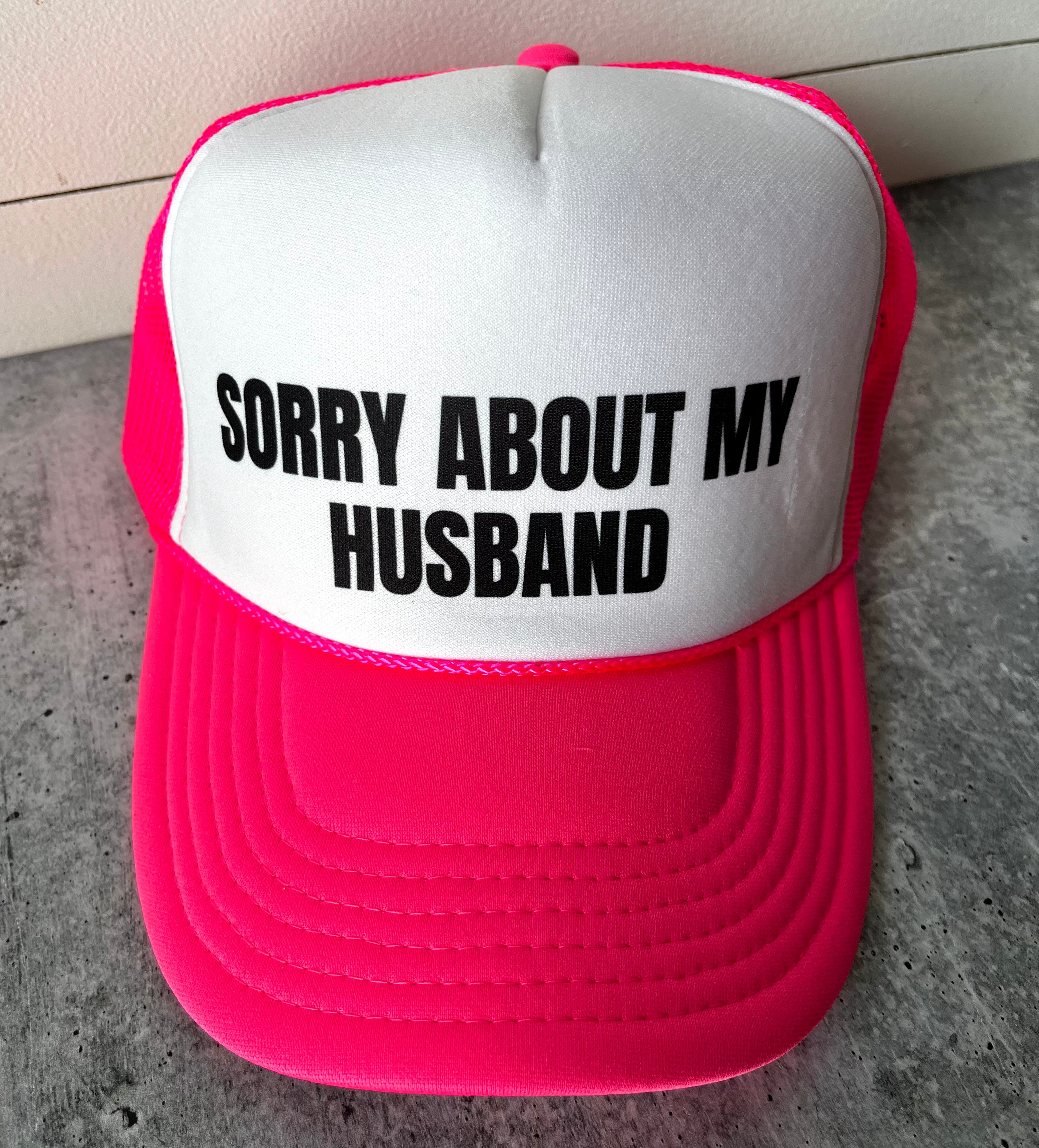 Sorry About My Husband Trucker