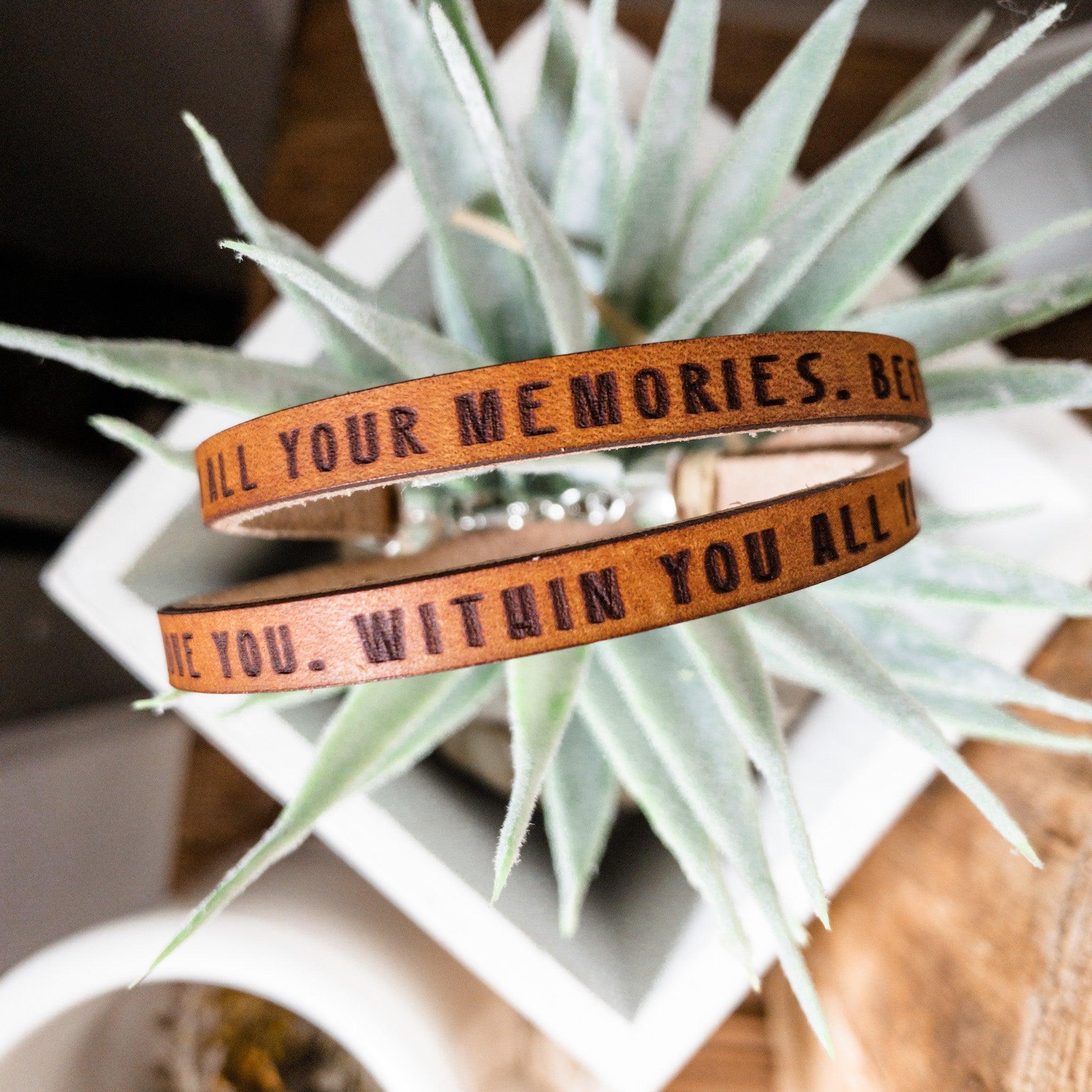 Behind You Are All Your Memories Leather Bracelet - Vintage Soul
