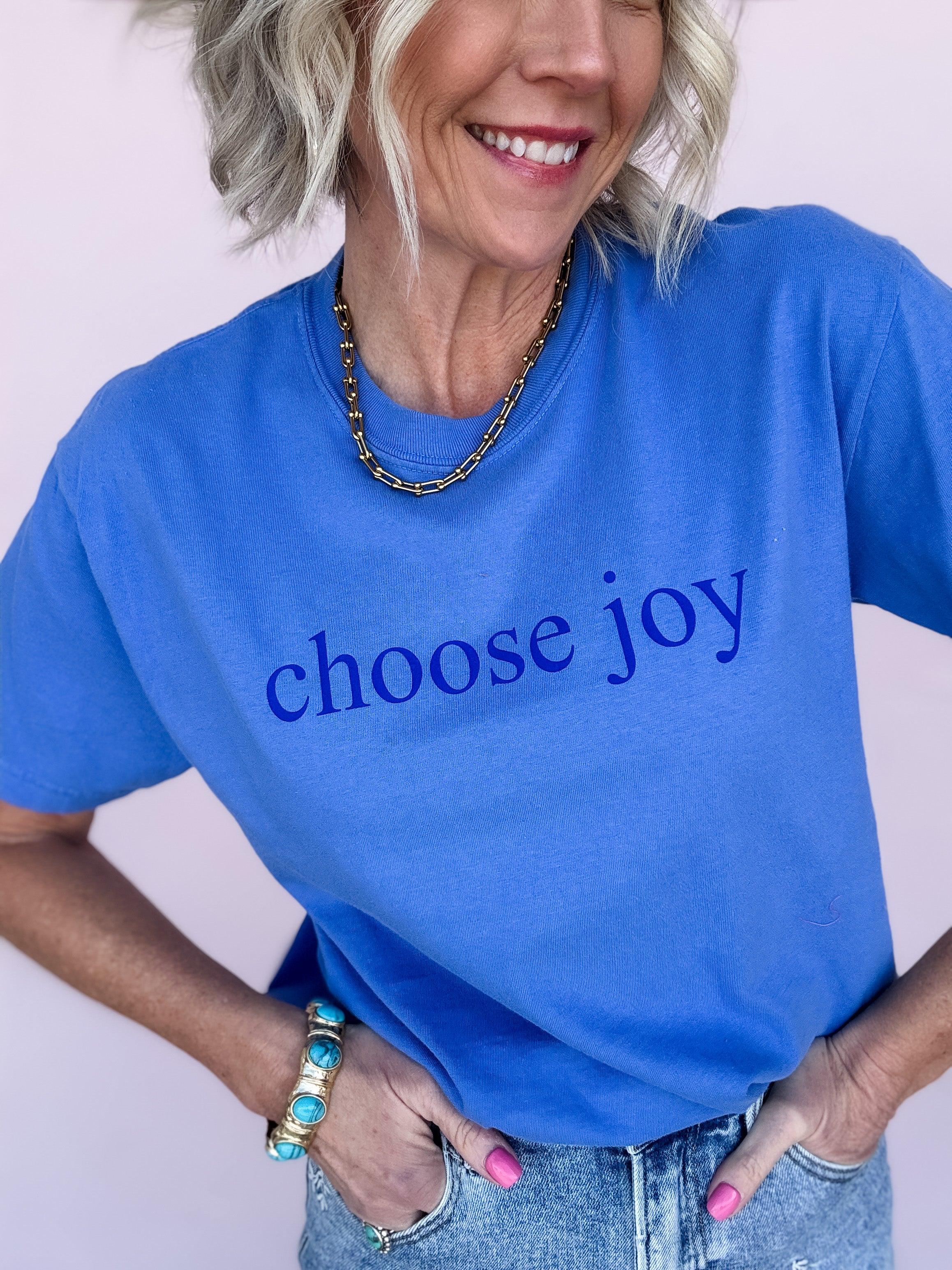 Choose Joy Tee