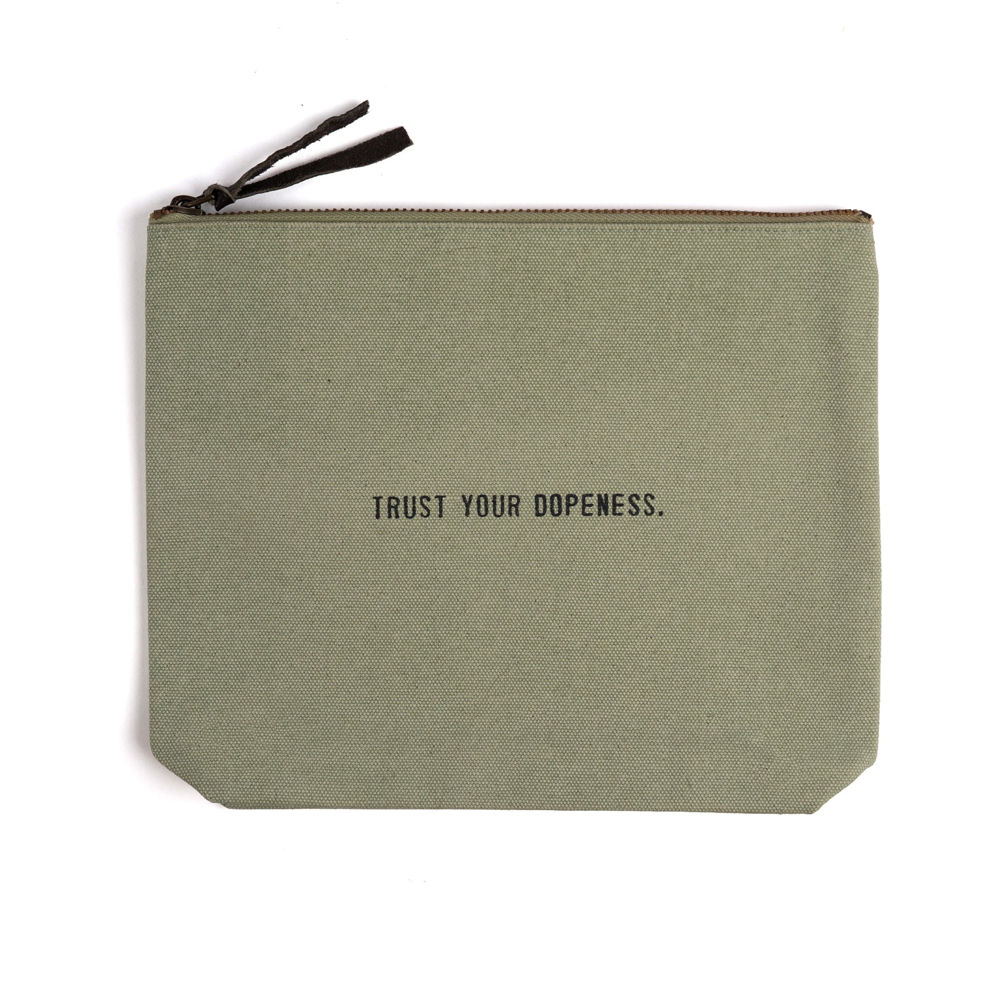 Trust Your Dopeness Canvas Zip Bag