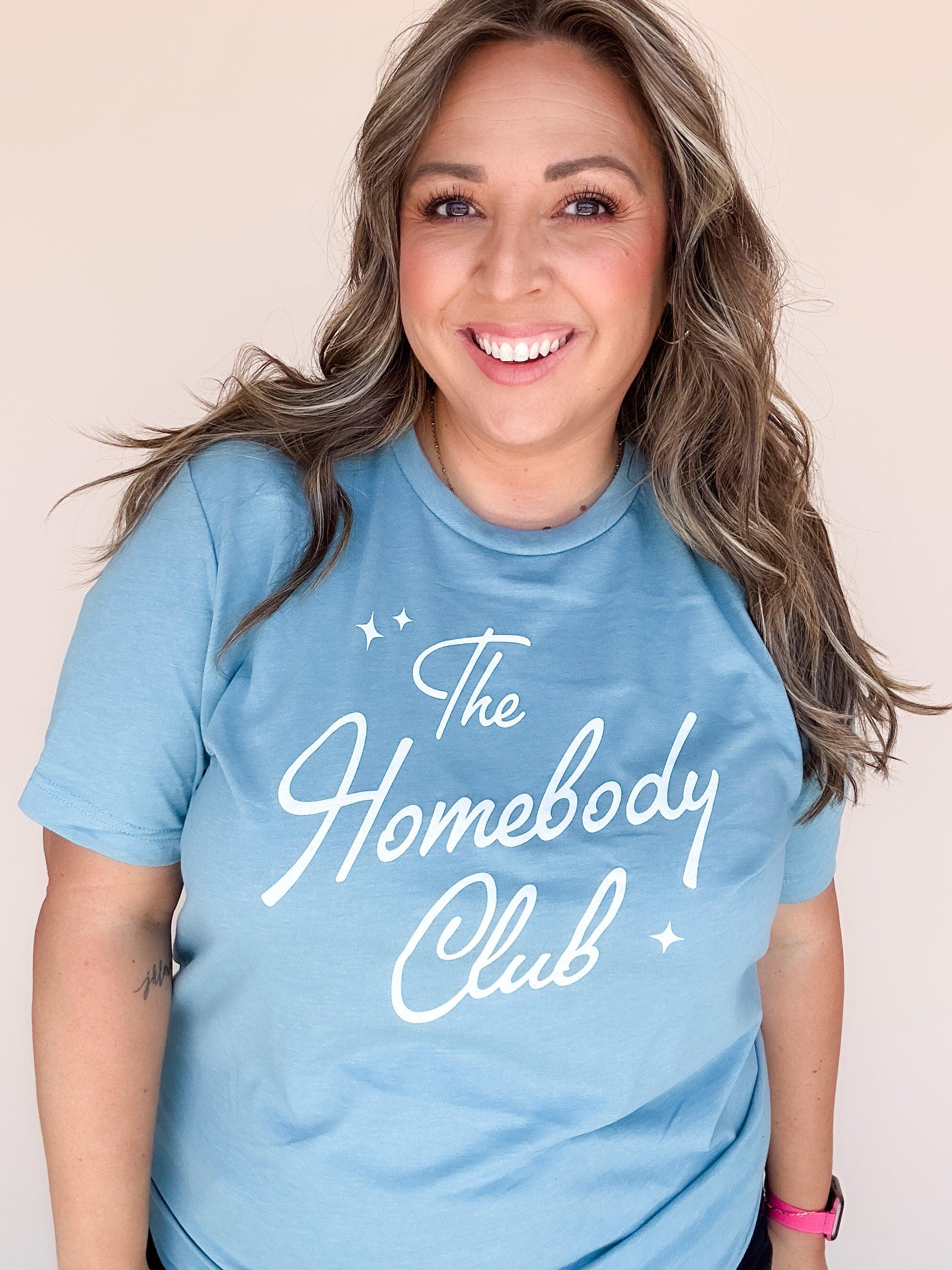 The Homebody Club Tee