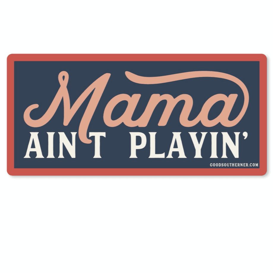 "Mama Ain't Playin" Sticker - Vintage Soul