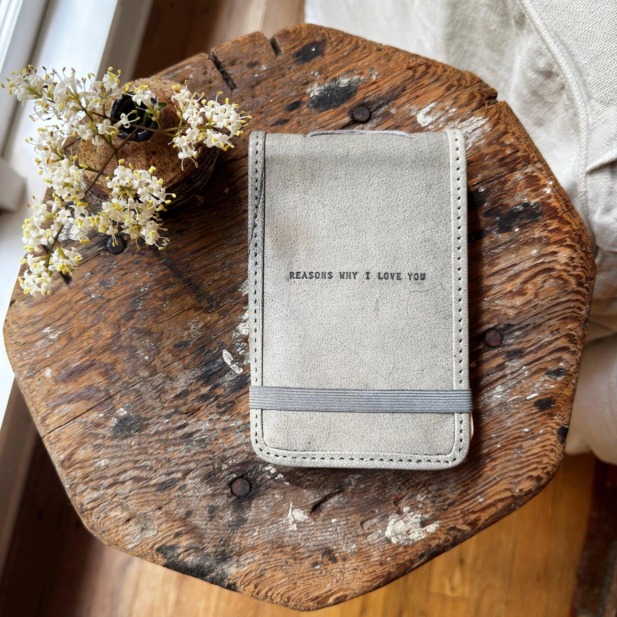 Reasons Why I Love You Mini Leather Journal