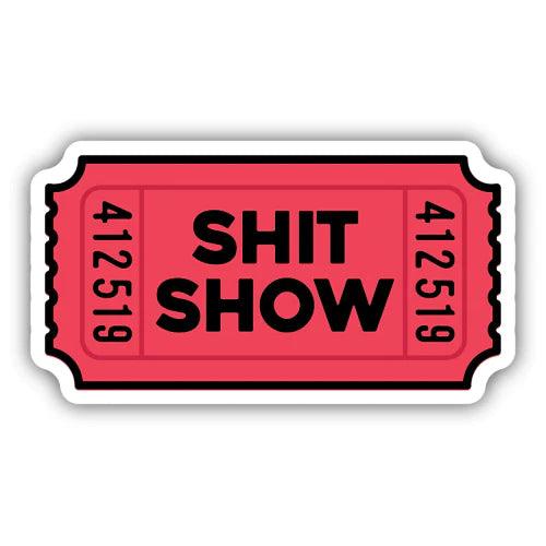 Sh*t Show Ticket Sticker - Vintage Soul