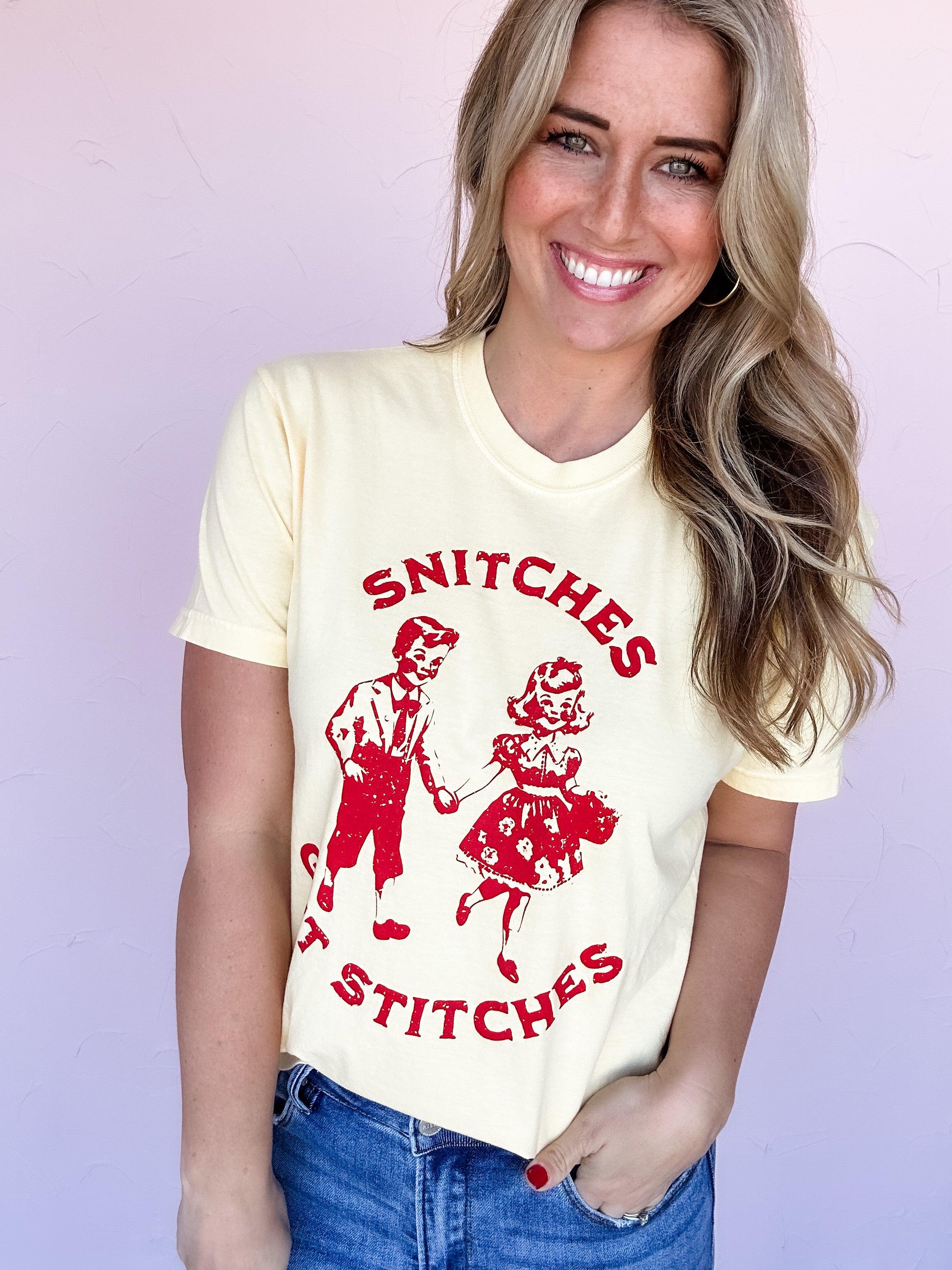 Snitches Get Stitches Tee