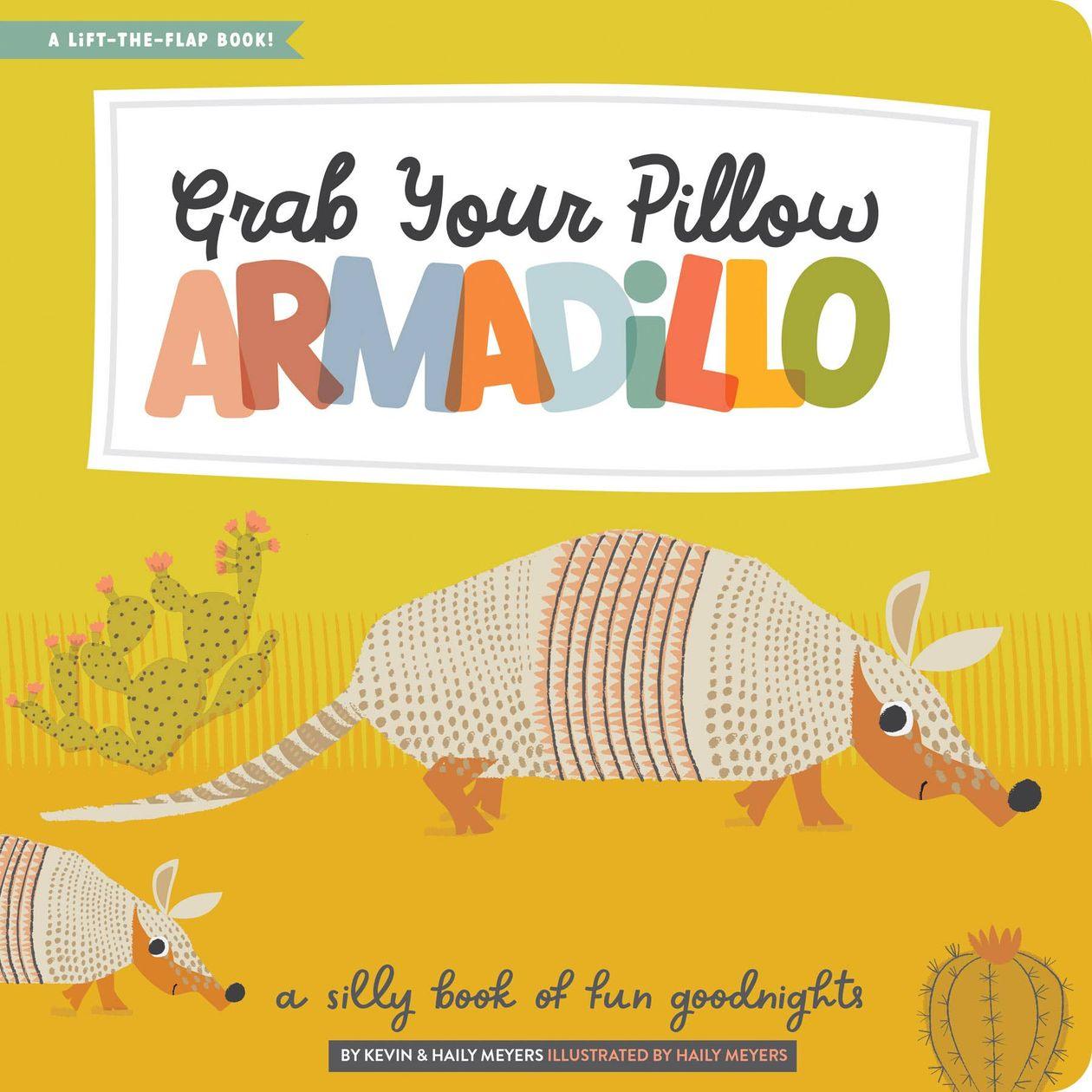 Grab Your Pillow Armadillo Toddler Book